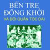 Ben-tre-dong-khoi-va-doi-quan-toc-dai