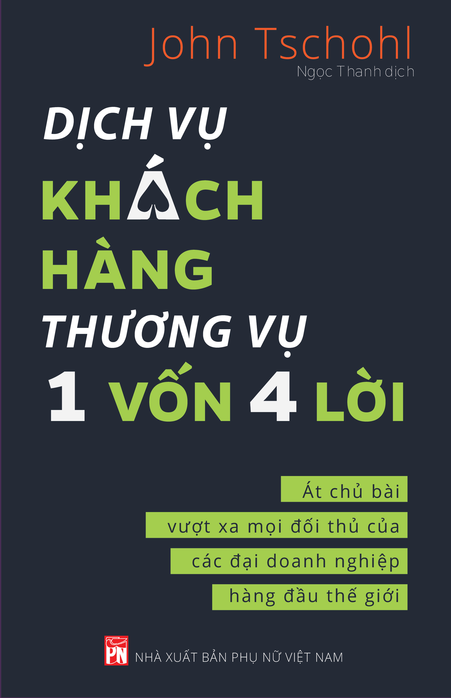 Dịch vụ khách hàng: Thương vụ 1 vốn 4 lời – Át chủ bài vượt xa mọi đối thủ của các đại doanh nghiệp hàng đầu thế giới