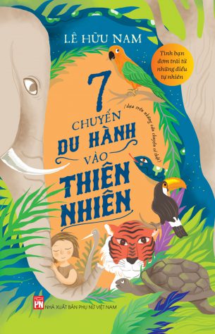 Giới thiệu sách tháng 5: 7 chuyến du hành vào thiên nhiên
